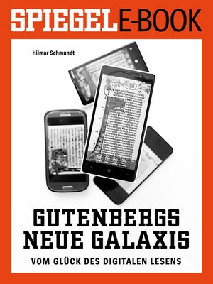 cover image of Gutenbergs neue Galaxis--Vom Glück des digitalen Lesens